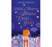 Retour de flamme à la librairie des coeurs brisés