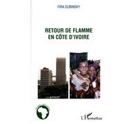 Retour De Flamme En Côte D'ivoire