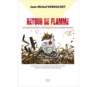 Retour de Flamme - Les banlieues de Damas, matrice de la barbarie terroriste qui frappe l Occident