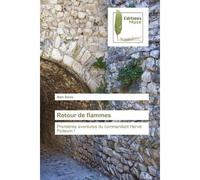 Retour de flammes Premières aventures du commandant Hervé Poitevin ! - Alain Denis - Muse Editions - broché - Roman