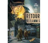 Laurent Galandon - Retour de flammes - Tome 1 : Premier rendez-vous - Glénat