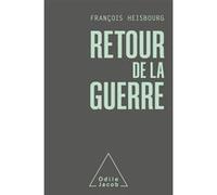 Retour de la guerre François Heisbourg (Auteur)