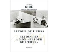 Retour de l'U.R.S.S. suivi de Retouches à mon "Retour de l'U.R.S.S." - André Gide - Arthaud - broché - Roman