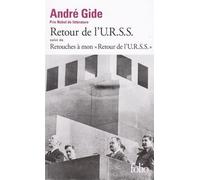 Retour De L'urss - Suivi De Retouches À Mon Retour De L'urss