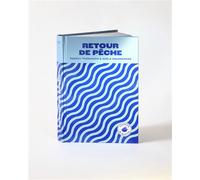 Retour de pêche - Concentré de recettes - Tanguy Thomassin - First - broché - Guide