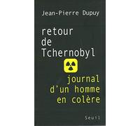 Retour de Tchernobyl. Journal d'un homme en colère