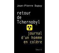 Retour de Tchernobyl. Journal d'un homme en colère