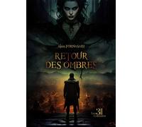 Retour des ombres - Alain Fornasari - Trois Colonnes - broché - Roman