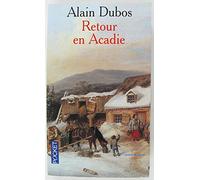 RETOUR EN ACADIE