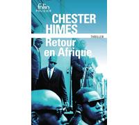 Retour en Afrique Une enquête d'Ed Cercueil et Fossoyeur Jones - Chester Himes - Gallimard - Poche - Roman