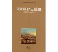 Retour En Algérie - Amère Saison
