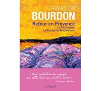 Retour en Provence: Le Fils maudit La Grange de Rochebrune