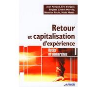 Retour et capitalisation d'expérience Outils et démarches - Jean Renaud - Afnor - broché - Etude