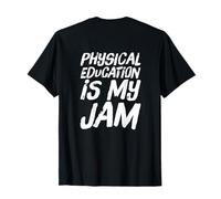 Retour Imprimer Texte Funny People Physical Education is My Jam T-Shirt
