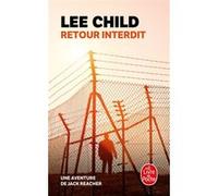 Retour interdit Lee Child (Auteur)