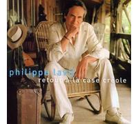 Retour ? La Case Cr?Ole by Philippe Lavil (2004-07-20)