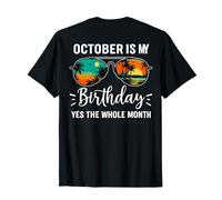 (Retour) Octobre, C'est Mon Anniversaire, Oui, Tout Le Mois T-Shirt