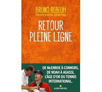 Retour pleine ligne L'âge d'or du tennis international - Bruno Rebeuh - Albin Michel - broché - Essai