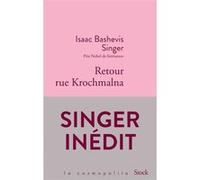 Retour rue Krochmalna Isaac Bashevis Singer (Auteur)
