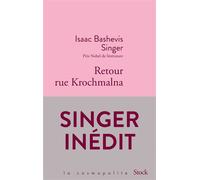 Retour rue Krochmalna - Isaac Bashevis Singer - Stock - broché - Roman