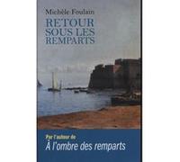Retour sous les remparts Foulain, Michèle (Auteur)