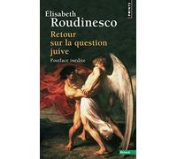 Retour sur la question juive