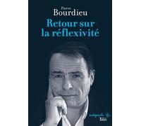Retour sur la réflexivité - Pierre Bourdieu - Ecole Des Hautes Etudes En Sciences Sociales - broché - Essai