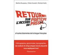 Retour sur l'accord du participe passé et autres bizarreries de la langue française – Flammarion