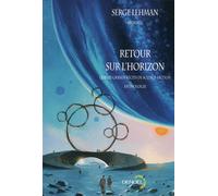 Retour sur l'horizon Quinze grands récits de science-fiction - Sabrina Calvo - Denoël - broché - Bande dessinée