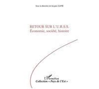 Retour sur l'URSS – Économie, société, histoire – L'Harmattan