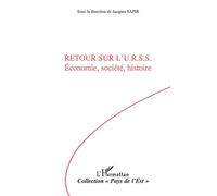 Retour Sur L'urss - Économie, Société, Histoire