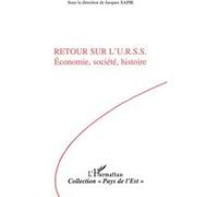Retour sur l'URSS – Économie, société, histoire – L'Harmattan