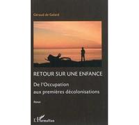 Retour Sur Une Enfance De L'occupation Aux Premieres Decolonisations Roman