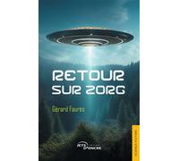 Retour sur Zorg - Gérard Faurès - Jets D'encre - broché - Roman