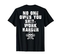 (Retour Uniquement) Personne ne Vous Doit Rien, travaillez Plus Dur T-Shirt
