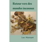 Retour Vers Des Mondes Inconnus