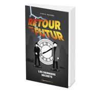 Retour vers le futur : les derniers secrets - Chris Pavone - L'opportun Eds De - broché - Essai
