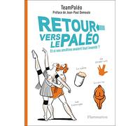 Retour vers le Paléo Pierre Kerner (Auteur), Clothilde Chamussy (Auteur), Marion Sabourdy (Auteur), Jennifer Kerner (Auteur), Collectif (Auteur), Jean-Paul Demoule (Préface), Aurélie Bordenave (Illust