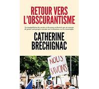 Retour vers l'obscurantisme