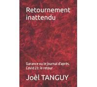 Retournement inattendu: Le journal de Garance ou le journal d'après