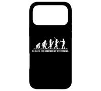 Retourner en arrière on a Tout foutu en l'air Drôle Coque pour iPhone 17 Pro Max