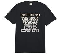 Retournez sur la Lune Parce Que Mars est Stupide Cher Comfort Colors Adult Heavyweight T-Shirt