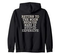 Retournez sur la Lune Parce Que Mars est Stupide Cher Sweat à Capuche