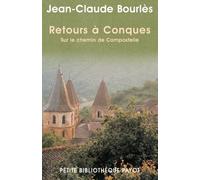 Retours à Conques : Sur le chemin de Compostelle