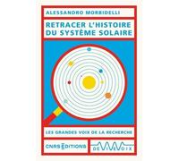 Retracer l'histoire du Système solaire
