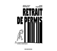 Retrait de permis - Jean-Louis Tremblais - Erick Bonnier Eds - broché - Anthologie