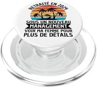 Retraité 2024 Sous Un Nouveau Management Humour Retraite PopSockets PopGrip pour MagSafe