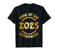 Retraité 2025 Funny Chinese Year Of The Retirement Men Women T-Shirt