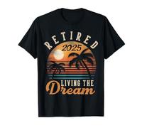 Retraité 2025 Living The Dream | Cadeaux de retraite | Vintage Beach T-Shirt