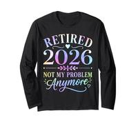 Retraité 2026, ce n'est Plus Mon problème Fête de la Retraite Manche Longue
